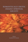 Romantically Erotic Deadly Spiritual Society - Book