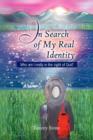 In Search of My Real Identity - Book