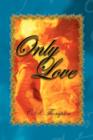 Only Love - Book