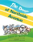 The Dogs of Northside Avenue - Book