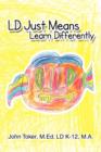 LD Just Means Learn Differently - Book