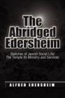 The Abridged Edersheim - Book