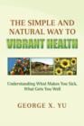 The Simple and Natural Way to Vibrant Health - Book