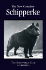 The New Complete Schipperke - Book