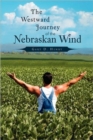 The Westward Journey of the Nebraskan Wind - Book