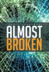 Almost Broken - Book