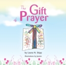 The Gift of Prayer - Book