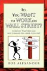 So, You Want to Work on Wall Street? - Book