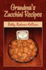 Grandma's Zucchini Recipes - Book