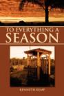 To Everything a Season - Book