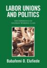 Labor Unions and Politics - Book