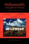 Hollywood's Unhappiest Endings : Legends Never Die - Book