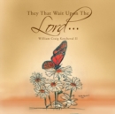 They That Wait Upon the Lord - - - - Book