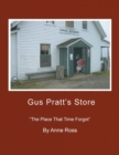 Gus Pratt's Store : ''The Place That Time Forgot'' - Book