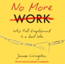 No More Work - eAudiobook