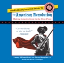 The Politically Incorrect Guide to the American Revolution - eAudiobook