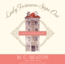 Lady Fortescue Steps Out - eAudiobook