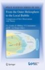 From the Outer Heliosphere to the Local Bubble : Comparisons of New Observations with Theory - eBook