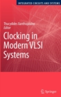 Clocking in Modern VLSI Systems - Book