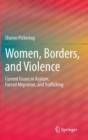Women, Borders, and Violence : Current Issues in Asylum, Forced Migration, and Trafficking - Book