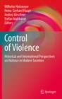 Control of Violence : Historical and International Perspectives on Violence in Modern Societies - eBook