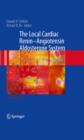 The Local Cardiac Renin-Angiotensin Aldosterone System - eBook