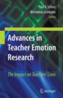 Advances in Teacher Emotion Research : The Impact on Teachers' Lives - Book