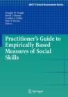 Practitioner's Guide to Empirically Based Measures of Social Skills - Book