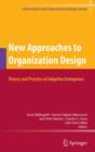 New Approaches to Organization Design : Theory and Practice of Adaptive Enterprises - Book