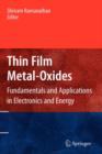 Thin Film Metal-Oxides : Fundamentals and Applications in Electronics and Energy - Book