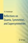 Reflections on Quanta, Symmetries, and Supersymmetries - eBook