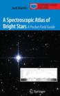 A Spectroscopic Atlas of Bright Stars : A Pocket Field Guide - Book