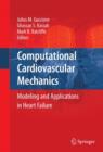 Computational Cardiovascular Mechanics : Modeling and Applications in Heart Failure - Book