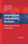 Computational Cardiovascular Mechanics : Modeling and Applications in Heart Failure - eBook