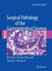 Surgical Pathology of the Gastrointestinal System: Bacterial, Fungal, Viral, and Parasitic Infections - Book