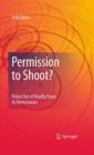 Permission to Shoot? : Police Use of Deadly Force in Democracies - Book