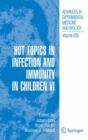 Hot Topics in Infection and Immunity in Children VI - Book