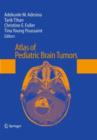 Atlas of Pediatric Brain Tumors - Book