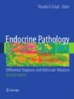Endocrine Pathology: : Differential Diagnosis and Molecular Advances - eBook