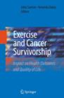 Exercise and Cancer Survivorship : Impact on Health Outcomes and Quality of Life - Book
