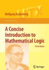A Concise Introduction to Mathematical Logic - Book
