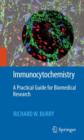 Immunocytochemistry : A Practical Guide for Biomedical Research - Book