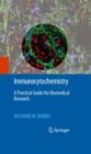 Immunocytochemistry : A Practical Guide for Biomedical Research - eBook
