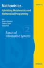 Matheuristics : Hybridizing Metaheuristics and Mathematical Programming - Book