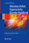 Attention Deficit Hyperactivity Disorder Handbook : A Physician's Guide to ADHD - eBook