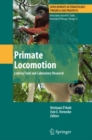 Primate Locomotion : Linking Field and Laboratory Research - eBook