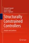 Structurally Constrained Controllers : Analysis and Synthesis - Book