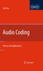 Audio Coding : Theory and Applications - Book