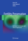 Fertility Preservation : Emerging Technologies and Clinical Applications - eBook