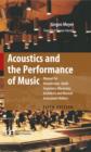 Acoustics and the Performance of Music : Manual for Acousticians, Audio Engineers, Musicians, Architects and Musical Instrument Makers - Book